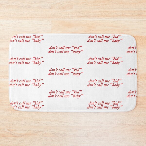Item preview, dont call me kid dont call me baby  designed and sold by chloekari.