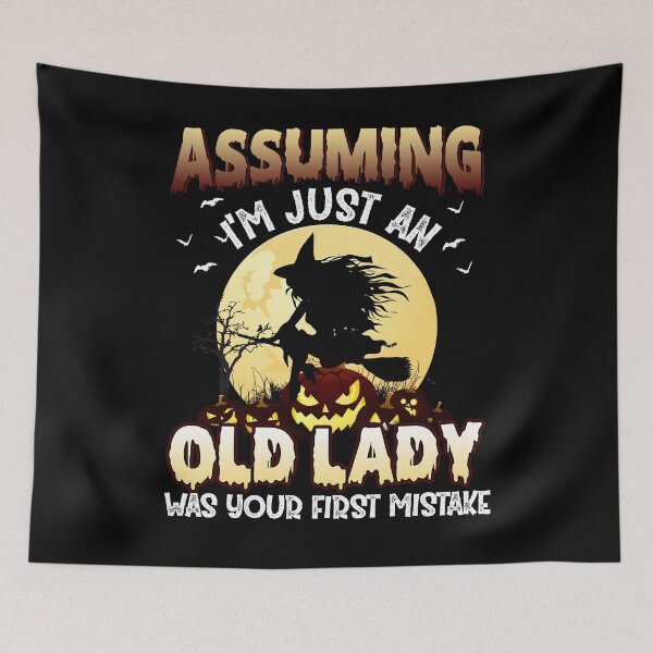 Item preview, Assuming I'm Just An Old Lady Funny Halloween Witch Gifts designed and sold by Simeon	 Dorelus.