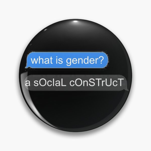 Item preview, what is gender? a social construct designed and sold by Alyssa Hagley.
