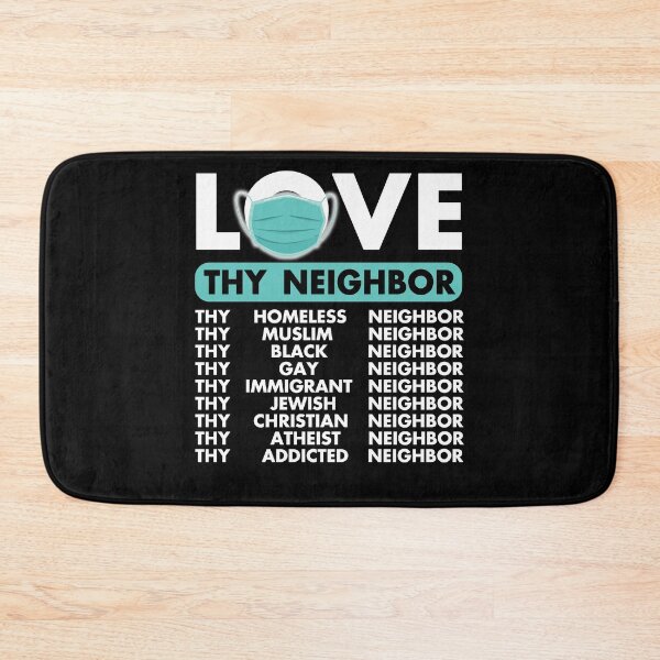 Item preview, Love Thy Neighbor - Equality Birthright Liberal Protest  designed and sold by Simeon	 Dorelus.