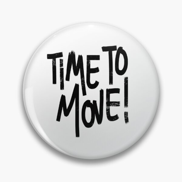 Item preview, Time to move designed and sold by walkiffe.