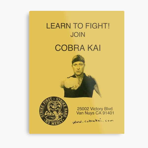 Learn to Fight! Join Cobra Kai Poster Metal Print