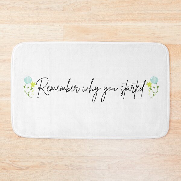 Item preview, Remember Why You Started - Floral designed and sold by KarolinaPaz.