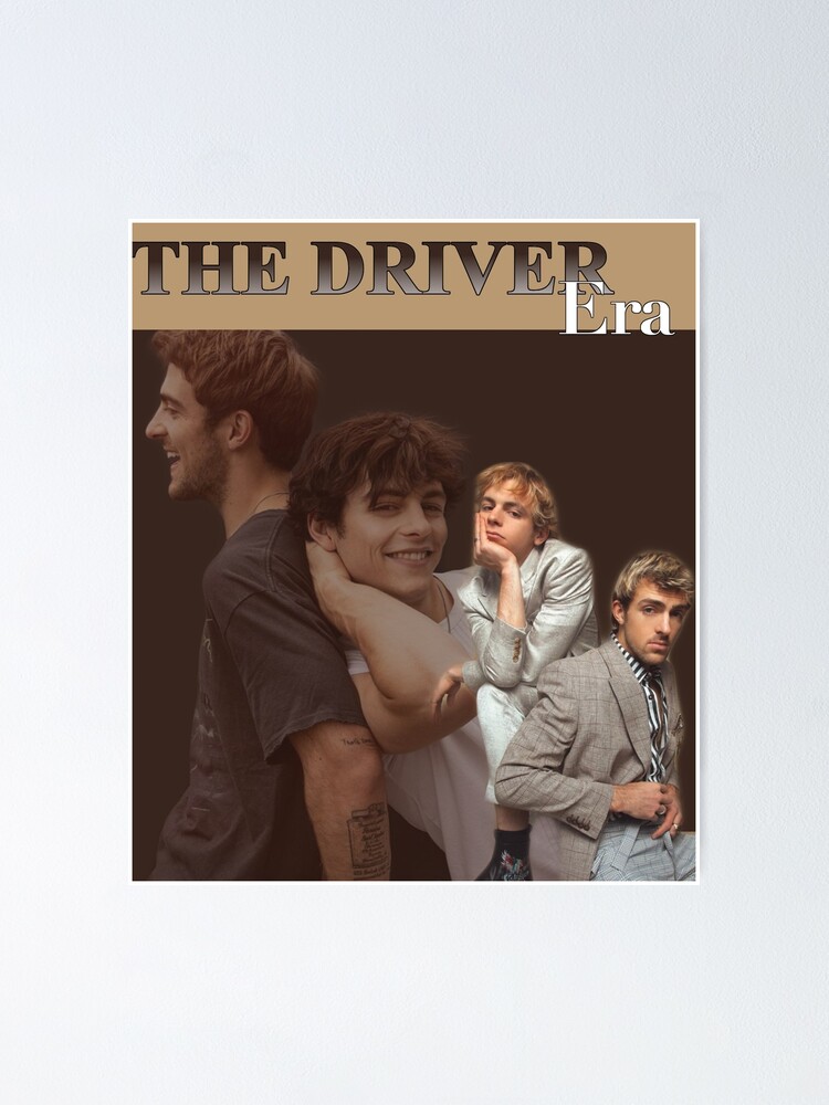 The Driver Era Poster For Sale By Kayleeheyob Redbubble