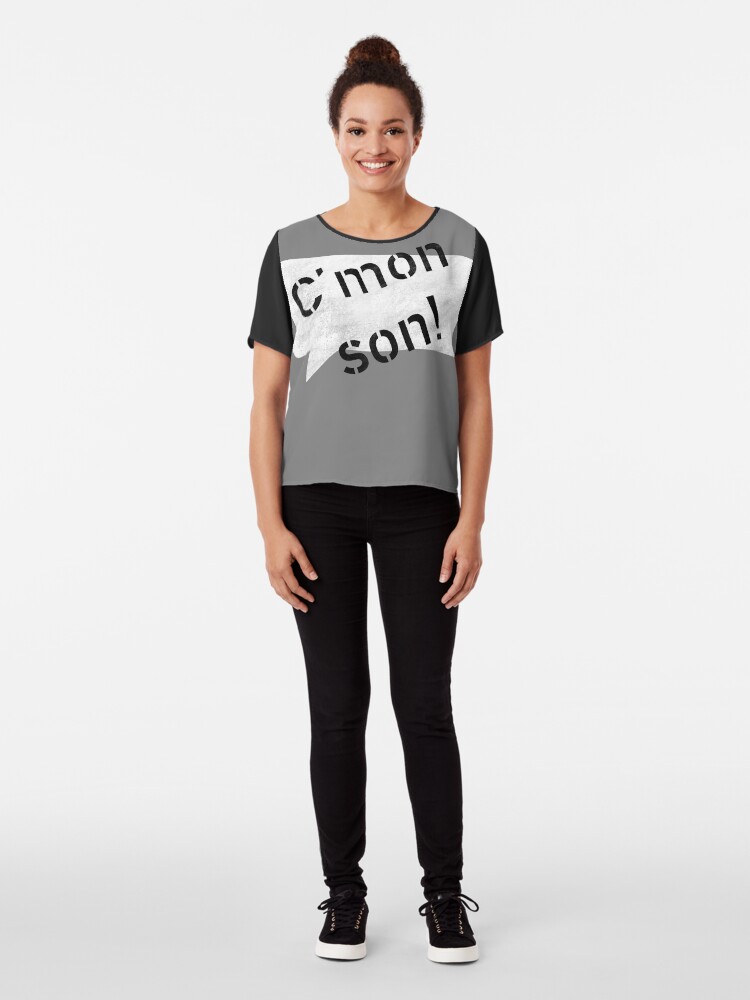 Alternate view of C’mon Son! (stencil) Chiffon Top