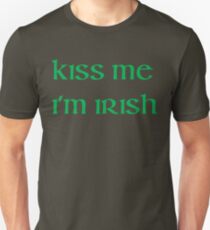 Kiss Me Im Irish Unisex T-Shirt