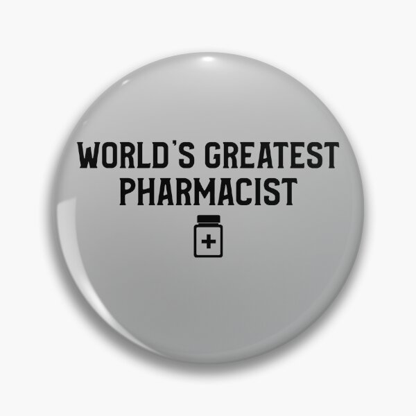 Item preview, World's Greatest Pharmacist designed and sold by EricJP.