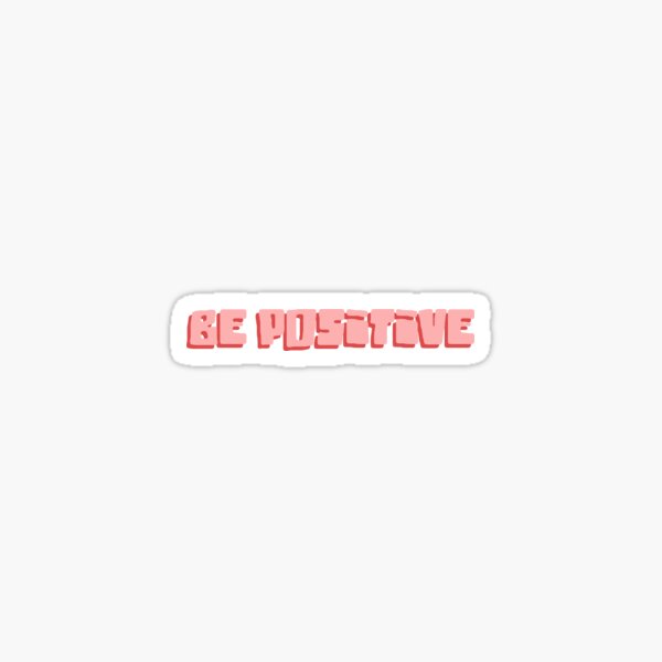 Be Positive Stickers by Rubilyn Santa Cruz