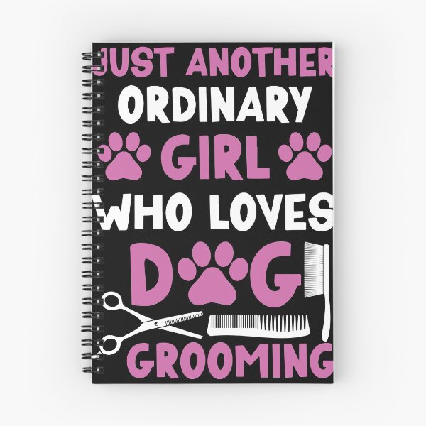 Item preview, JUST ANOTHER ORDINARY GIRL WHO LOVES DOG GROOMING designed and sold by jcorres.