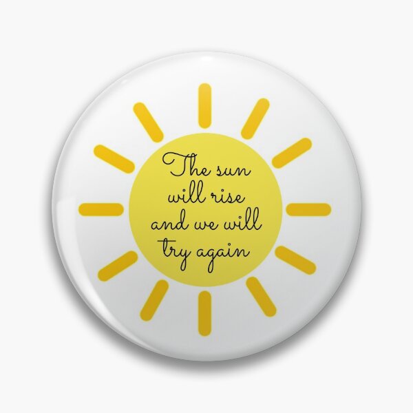 Item preview, The Sun Will rise And We Will Try Again  designed and sold by KarolinaPaz.