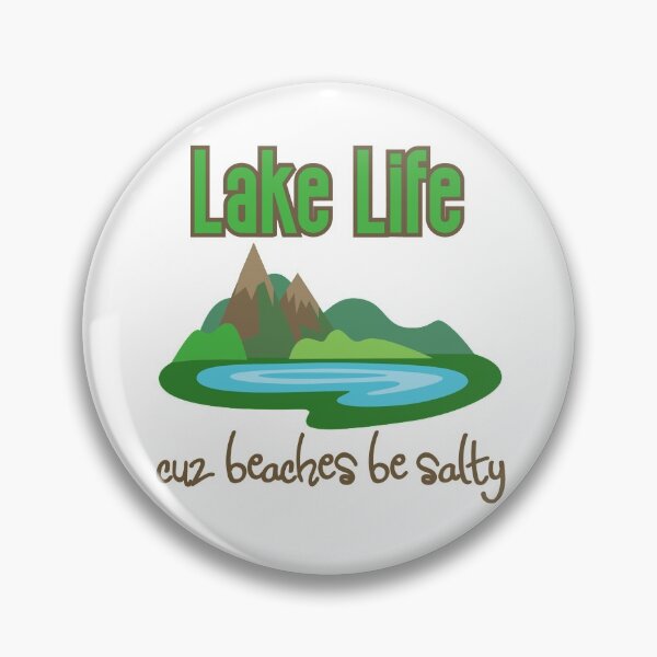 Item preview, I love lake life cuz beaches be salty designed and sold by Finde.