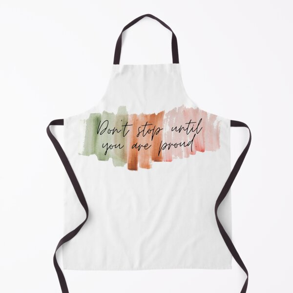 Item preview, Dont Stop Until You Are Proud designed and sold by KarolinaPaz.