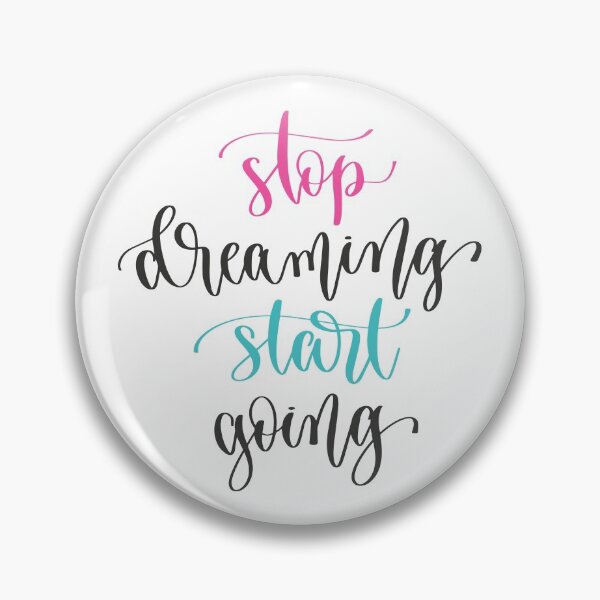Item preview, Stop Dreaming Start Going designed and sold by ProjectX23.