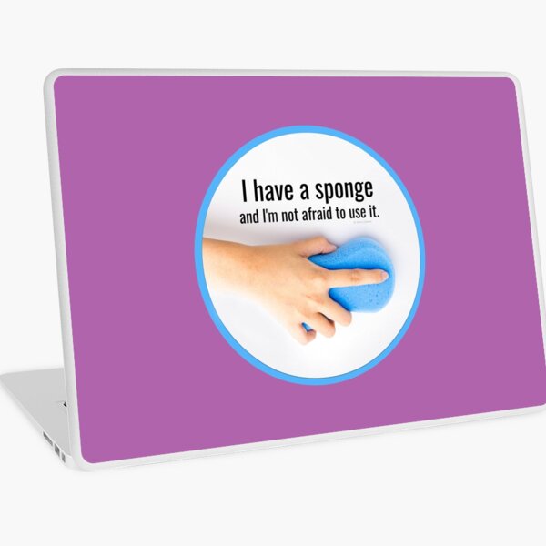 Item preview,  I Have a Sponge, Cleaning Crew Gifts designed and sold by SavvyCleaner.