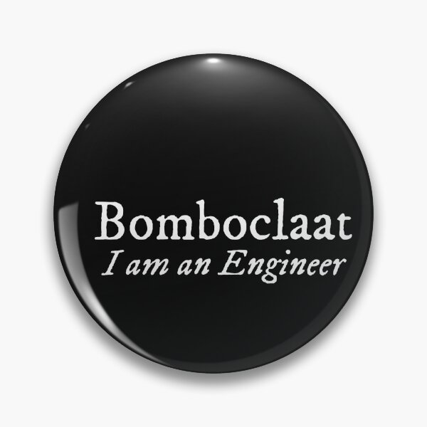 Item preview, Classic Bomboclaat I am an Engineer design designed and sold by MerciMe.