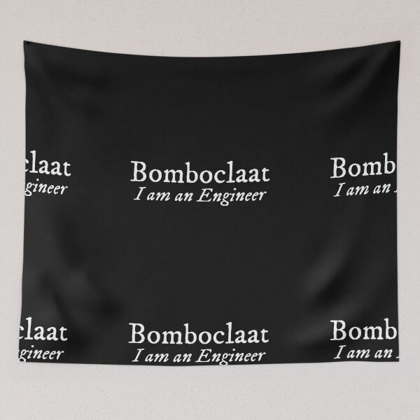 Item preview, Classic Bomboclaat I am an Engineer design designed and sold by MerciMe.