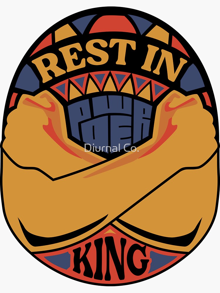 "Rest In Power King" Sticker for Sale by DiurnalCo Redbubble