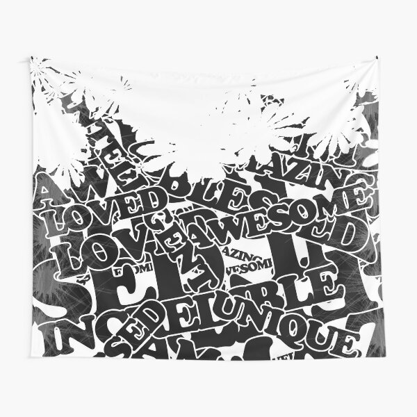 Unique, Loved, Awesome, Amazing: Inspirational Quote to Start your Day Tapestry