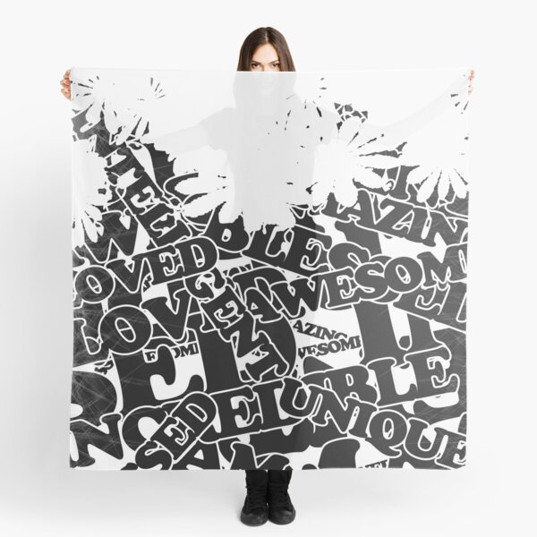 Unique, Loved, Awesome, Amazing: Inspirational Quote to Start your Day Scarf