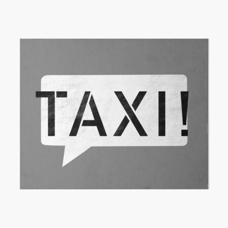 Taxi! Art Board Print