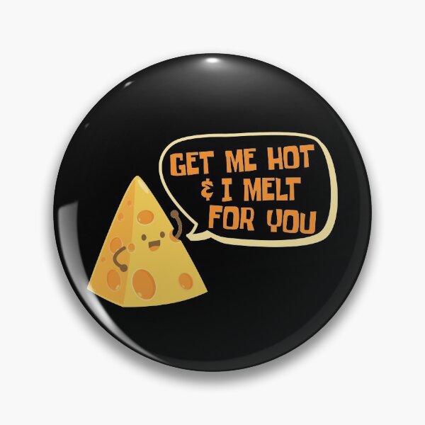 Item preview, Melted Cheese Lover | Funny Food Porn Cheesy Pun designed and sold by Maria Garcia.