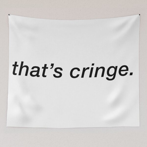 Item preview, that's cringe designed and sold by rj-xo.