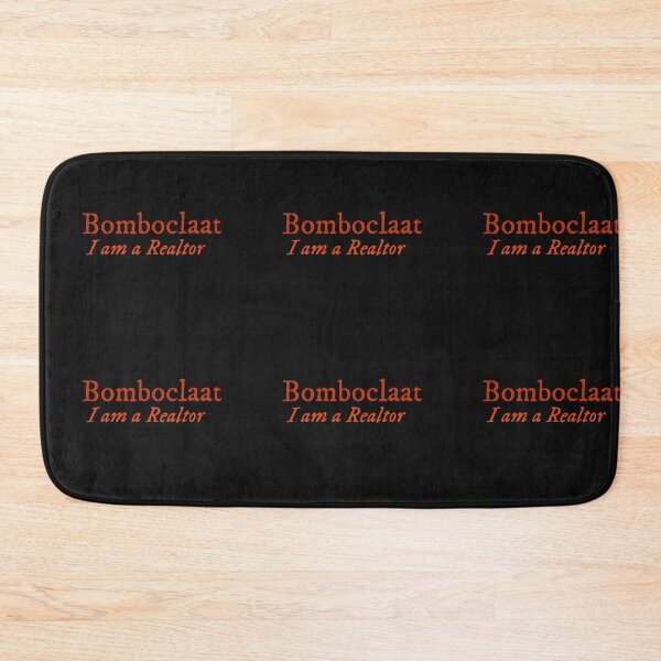 Item preview, Classic Bomboclaat: I am a Realtor designed and sold by MerciMe.