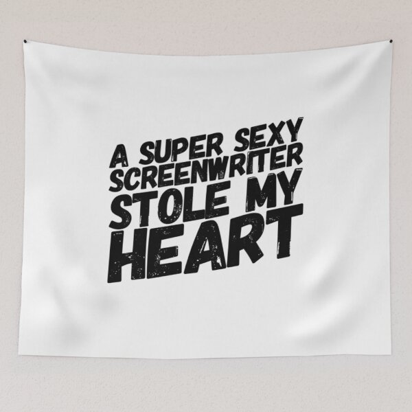 Item preview, A Super Sexy Screenwriter Stole My Heart -film student screenwriter funny boyfriend girlfriend gift writer filmmaker Hollywood movie lover designed and sold by CJCTEES.