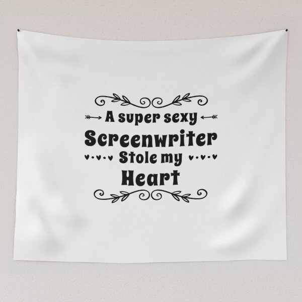 Item preview, A Super Sexy Screenwriter Stole My Heart -film student screenwriter funny boyfriend girlfriend gift writer filmmaker Hollywood movie lover designed and sold by CJCTEES.