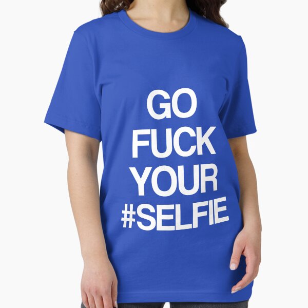 Vista previa del artículo con la obra «Ve a follar tu #selfie! [Blanco]», diseñado y vendido por Davide Testa.