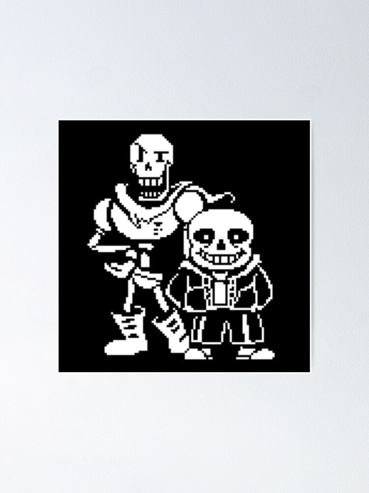 Sans And Papyrus From Undertale Poster By Chaseabob Redbubble