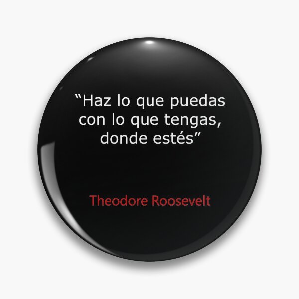 Item preview, Do what you can with what you have, where you are Theodore Roosevelt designed and sold by 3coma14.