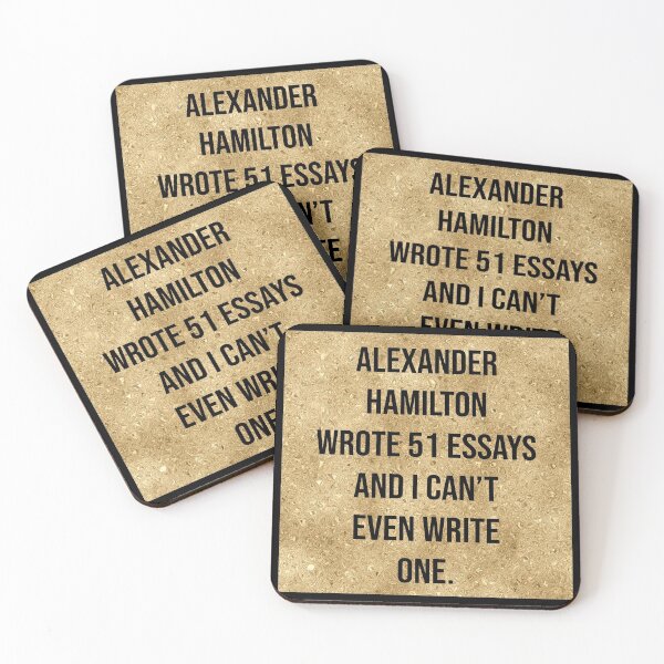 Item preview, alexander wrote 51 essays and i cant even write one in gold designed and sold by violetcho.