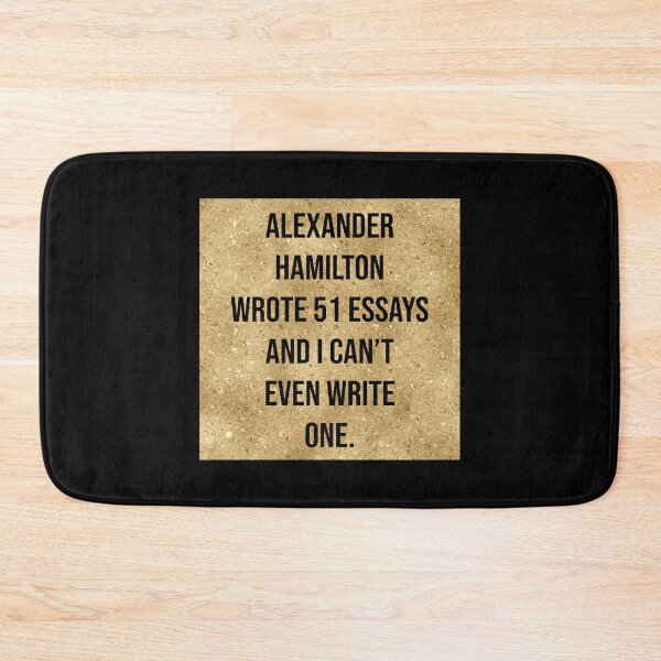 Item preview, alexander wrote 51 essays and i cant even write one in gold designed and sold by violetcho.