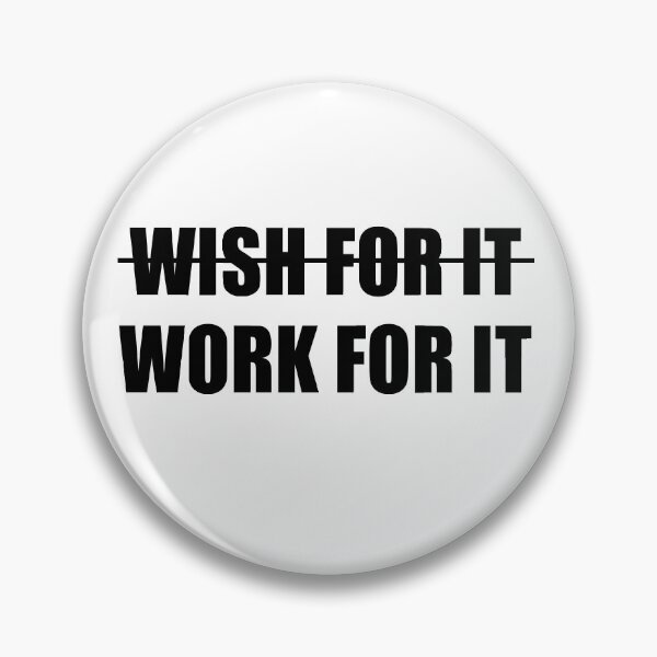 Item preview, Don't Wish For It, Work For It designed and sold by Andrea Lina.