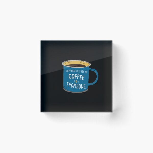 Item preview, Trombone & Coffee is happiness designed and sold by orlumbuspirate.