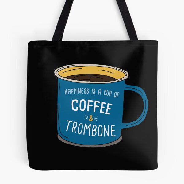 Item preview, Trombone & Coffee is happiness designed and sold by orlumbuspirate.