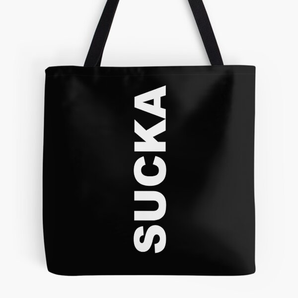 Item preview, SUCKA designed and sold by dadthebubblegut.