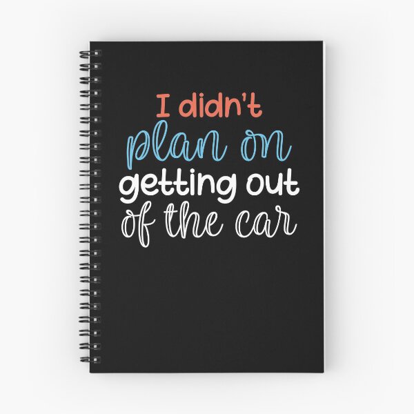 Item preview, I Didn't Plan On Getting Out Of The Car - Funny Anti-Social designed and sold by Shop Yeah.