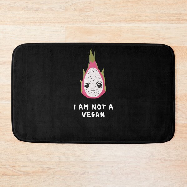 Item preview, I Am Not A Vegan Dragonfruit designed and sold by somebasic.