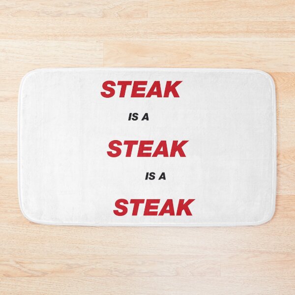 Item preview, Steak is a Steak is a Steak designed and sold by Hell-Prints.