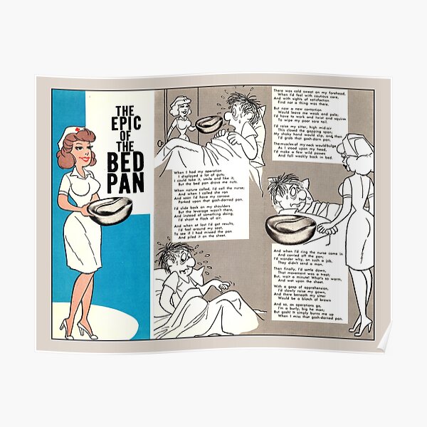 "The Epic of the Bedpan" Poster for Sale by Phneepers Redbubble