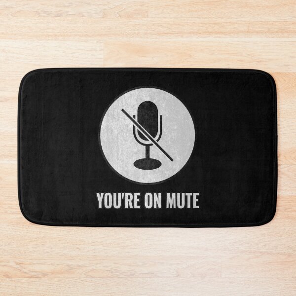 Item preview, You're On Mute  designed and sold by LightBeacon.
