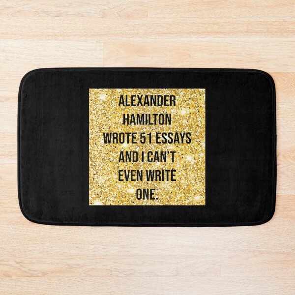 Item preview, alexander wrote 51 essays and i cant even write one in gold designed and sold by violetcho.