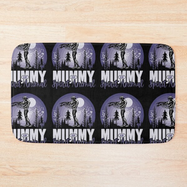 Item preview, Mummy is My Spirit Animal Mythical Halloween Creature designed and sold by GravitiTees.