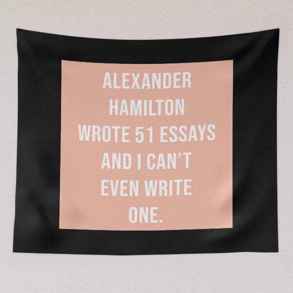 Item preview, alexander wrote 51 essays and i cant even write one in pink designed and sold by violetcho.