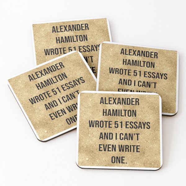Item preview, alexander wrote 51 essays and i cant even write one in gold designed and sold by violetcho.