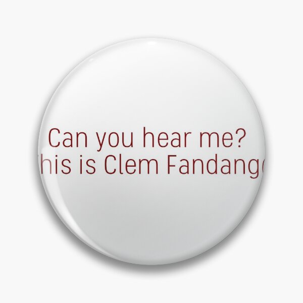 Item preview, Steven, can you hear me? This is Clem Fandango designed and sold by flying-flamingo.