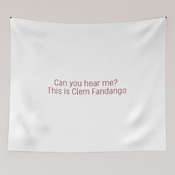 Item preview, Steven, can you hear me? This is Clem Fandango designed and sold by flying-flamingo.