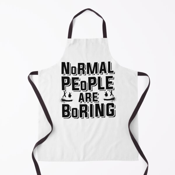 Item preview, Normal is boring funny saying designed and sold by shurikaner.